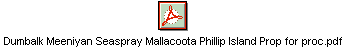 Dumbalk Meeniyan Seaspray Mallacoota Phillip Island Prop for proc.pdf